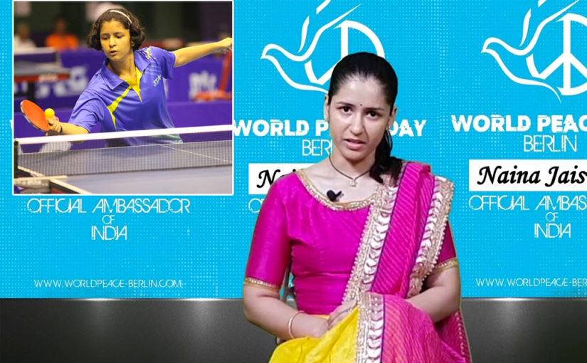 ലോകസമാധാന അംബാസിഡറായി നൈന ജയസ്‍വാള്‍